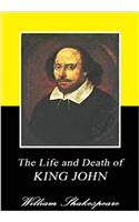 The Life and Death of King John