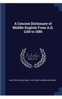 A Concise Dictionary of Middle English From A.D. 1150 to 1580