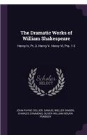 The Dramatic Works of William Shakespeare