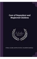 Care of Dependent and Neglected Children