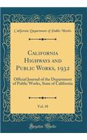 California Highways and Public Works, 1932, Vol. 10