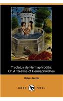 Tractatus de Hermaphroditis: Or, a Treatise of Hermaphrodites (Illustrated Edition)