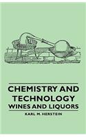 Chemistry and Technology - Wines and Liquors