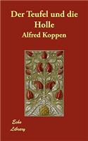 Der Teufel Und Die Holle: (German)