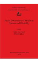 Social Dimensions of Medieval Disease and Disability