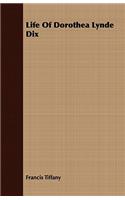 Life Of Dorothea Lynde Dix
