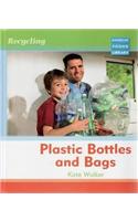 Recycling Plastic Bottles and Bags Macmillan Library