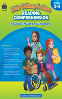 Kids Taking Action: Reading Comprehension (Gr. 3-4)