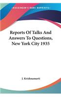Reports Of Talks And Answers To Questions, New York City 1935