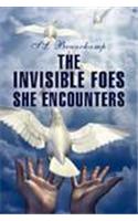 Invisible Foes She Encounters