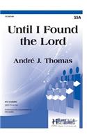 Until I Found The Lord