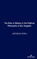 Role of Metaxy" in the Political Philosophy of Eric Voegelin