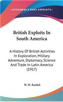 British Exploits In South America