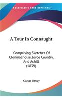 Tour In Connaught