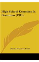 High School Exercises In Grammar (1911)