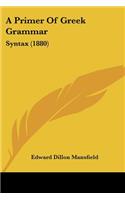 A Primer Of Greek Grammar