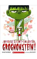 Joyeuse Saint-Valentin, Grognonstein!