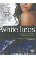 White Lines: (01 White Lines Novels)