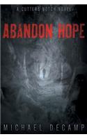 Abandon Hope: A Cutters Notch Novel