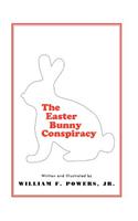 Easter Bunny Conspiracy