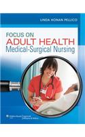 Pellico, Focus on Adult Health Text, Study Guide & Handbook Package