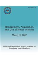 Management, Acquisition, and Use of Motor Vehicles