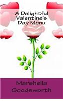 A Delightful Valentine's Day Menu