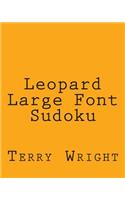 Leopard Large Font Sudoku: Easy to Read, Large Grid Sudoku Puzzles