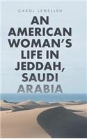 American Woman's Life in Jeddah, Saudi Arabia