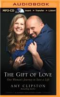 The Gift of Love: One Woman's Journey to Save a Life