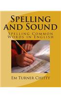 Spelling and Sound: Spelling Common Words in English