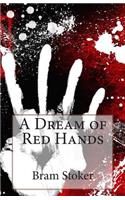 A Dream of Red Hands