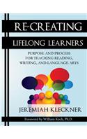 Re-Creating Lifelong Learners