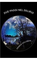 Due Passi nel Delirio