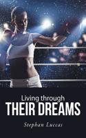 Living through Their Dreams