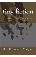 tiny fiction: a collection of 300 very, very short stories(English)