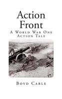 Action Front: A World War One Action Tale