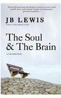 Soul & The Brain: A Conversation