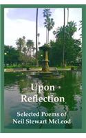 Upon Reflection: Selected Poems of Neil Stewart McLeod