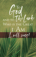 To God Palm Sunday Bulletin (Pkg of 50)