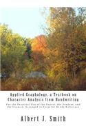 Applied Graphology, a Textbook on Character Analysis from Handwriting