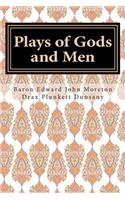 Plays of Gods and Men