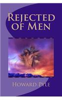 Rejected of Men