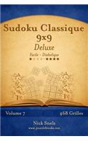 Sudoku Classique 9x9 Deluxe - Facile à Diabolique - Volume 7 - 468 Grilles: (7 Sudoku)