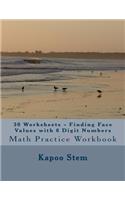 30 Worksheets - Finding Face Values with 6 Digit Numbers: Math Practice Workbook(5 30 Days Math Face Value)