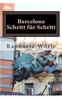 Barcelona Schritt für Schritt