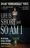 Life Is Short and So Am I