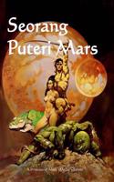 Seorang Puteri Mars: A Princess of Mars (Malay Edition)