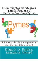 Herramientas estrategicas para la Pequena y Mediana Empresa (Pyme)