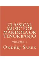 Classical music for Mandola or Tenor Banjo